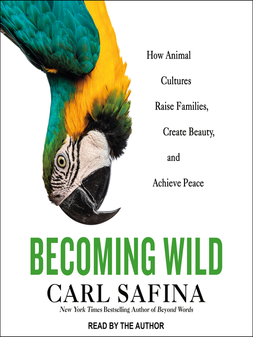 Title details for Becoming Wild by Carl Safina - Available